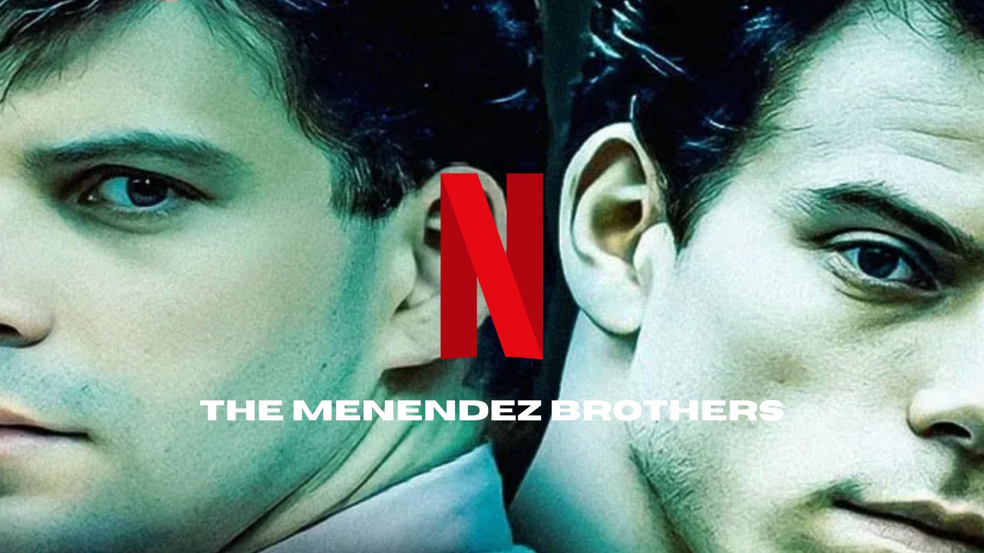 The Menendez Brothers Everything we know about the Netflix