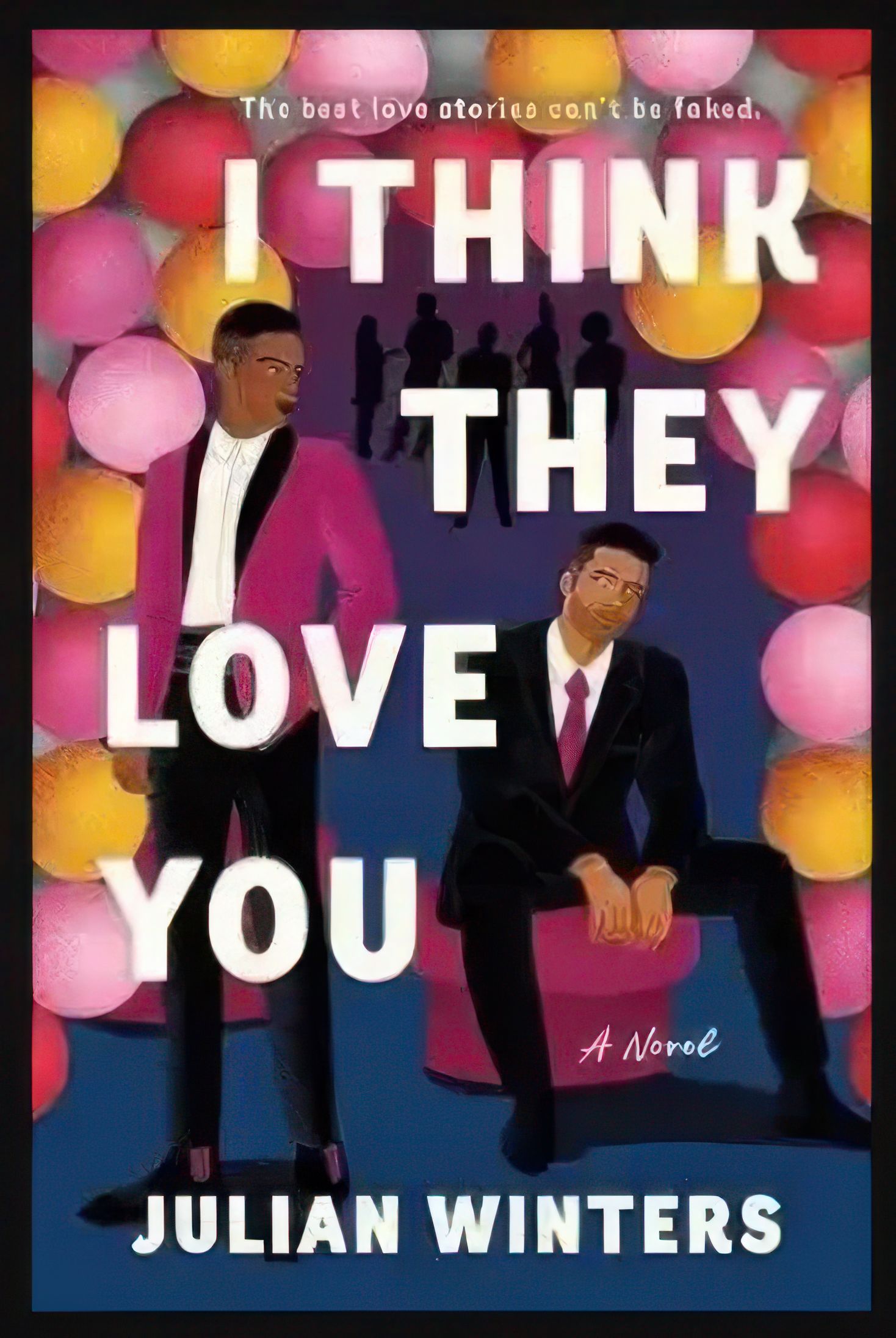 I Think They Love You by Julian Winters ( image via storizen.com)