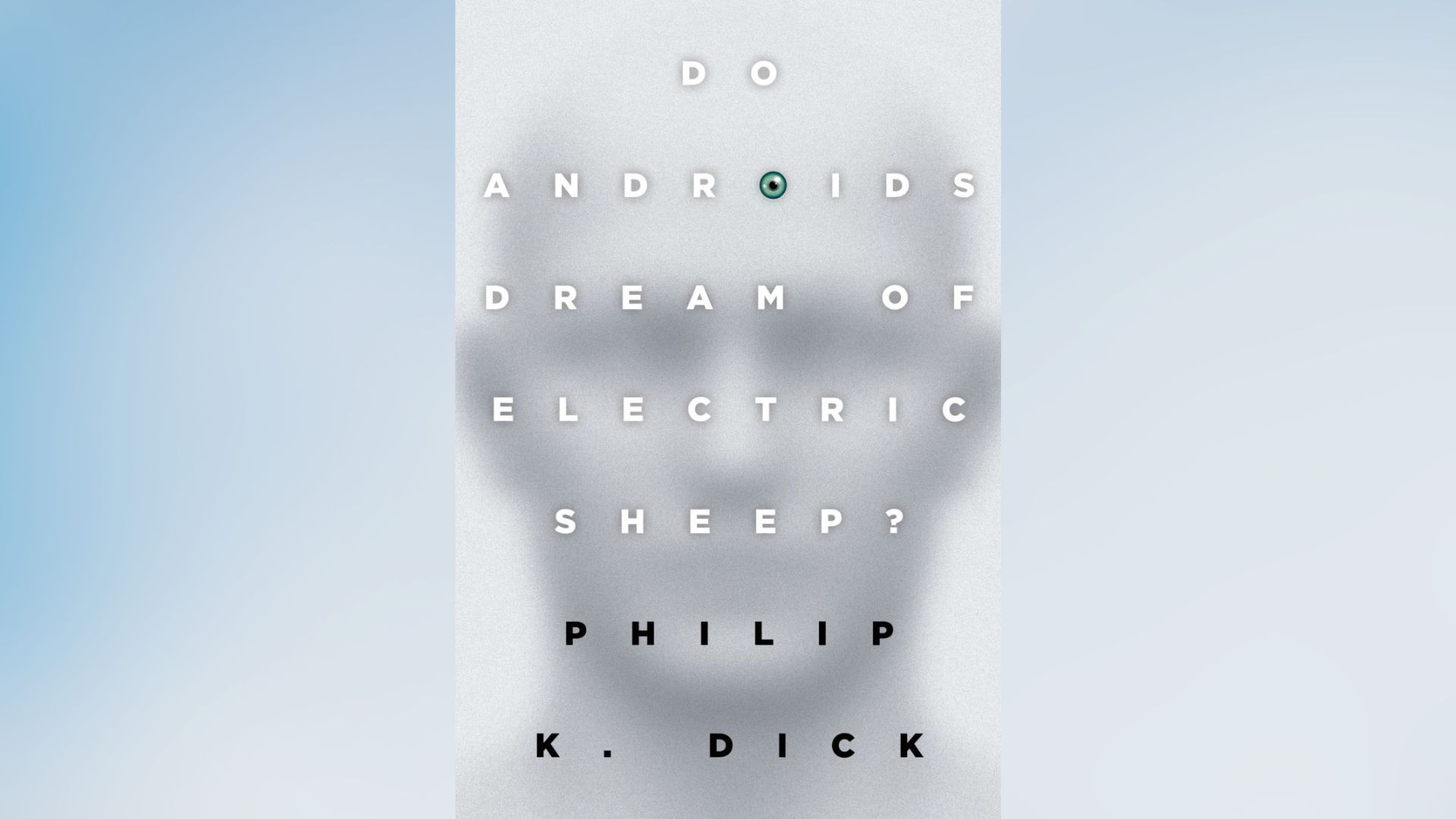 Do Androids Dream of Electric Sheep? by Philip K. Dick (Image via Barnes &amp; Noble)