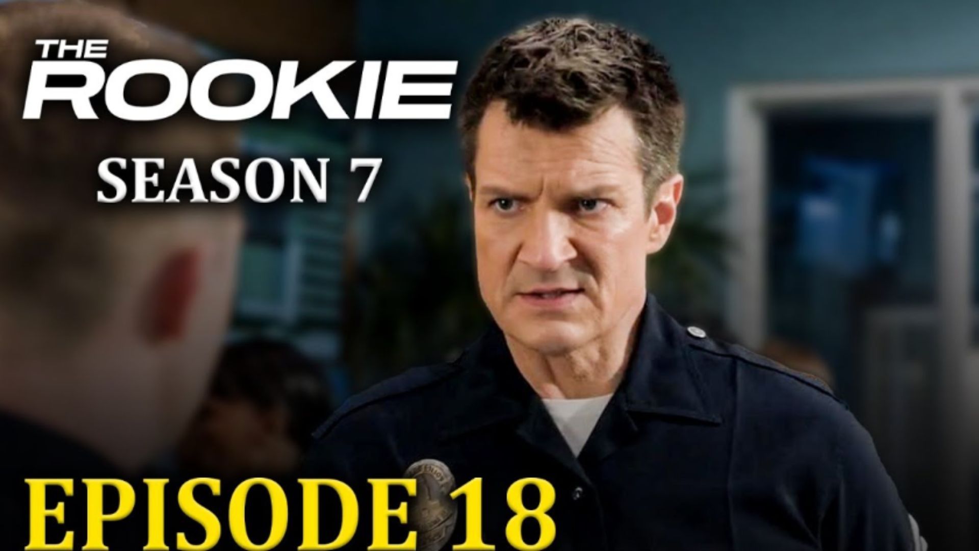 The Rookie Season 7 Episode 18 (Image via YouTube)