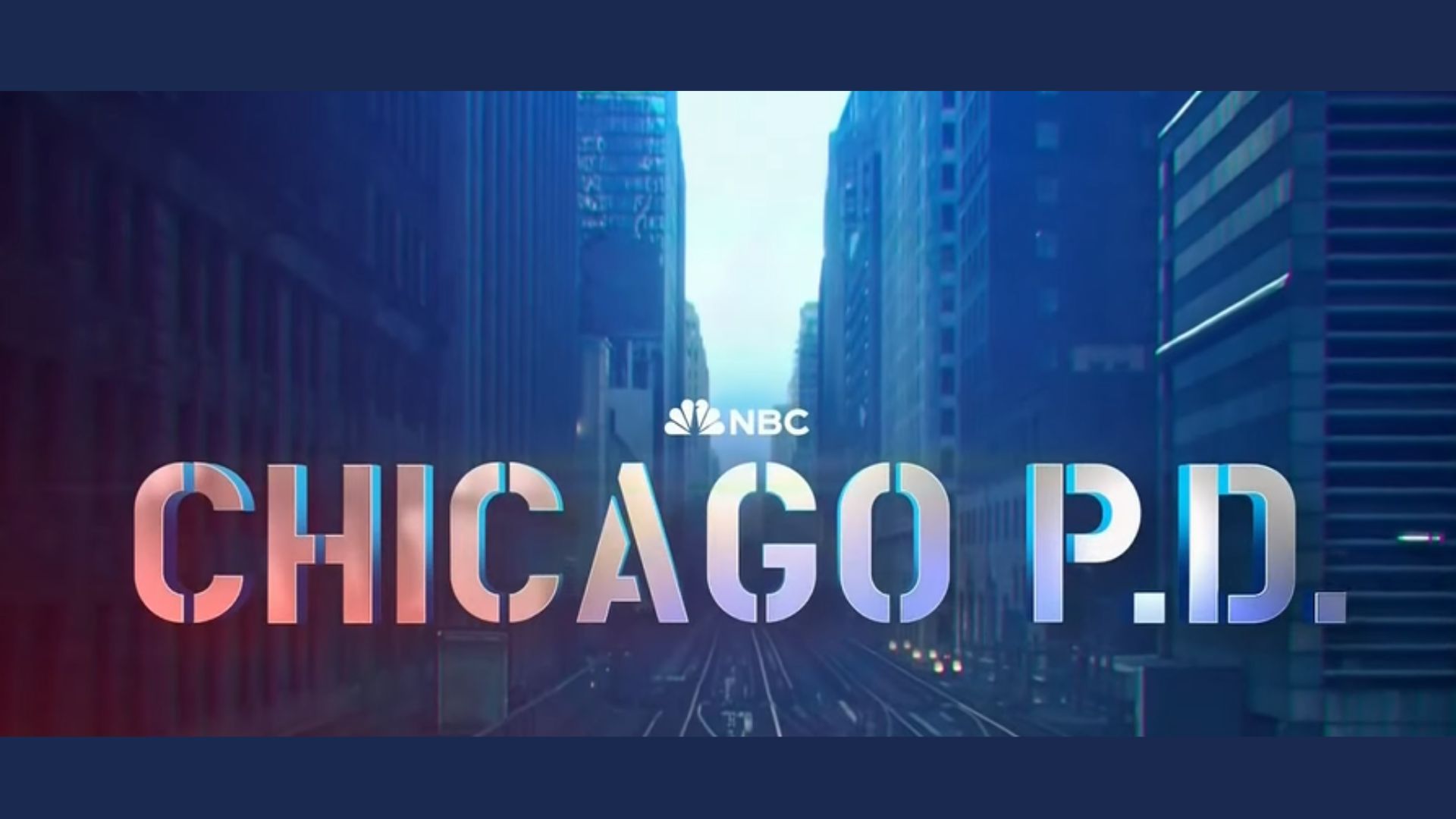 Chicago PD S12 Trailer Title Card (Via. TV Promos, YouTube)