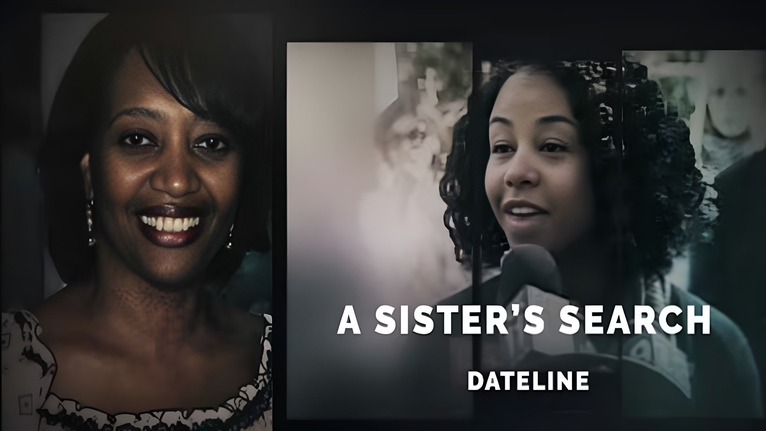 Dateline: A Sister