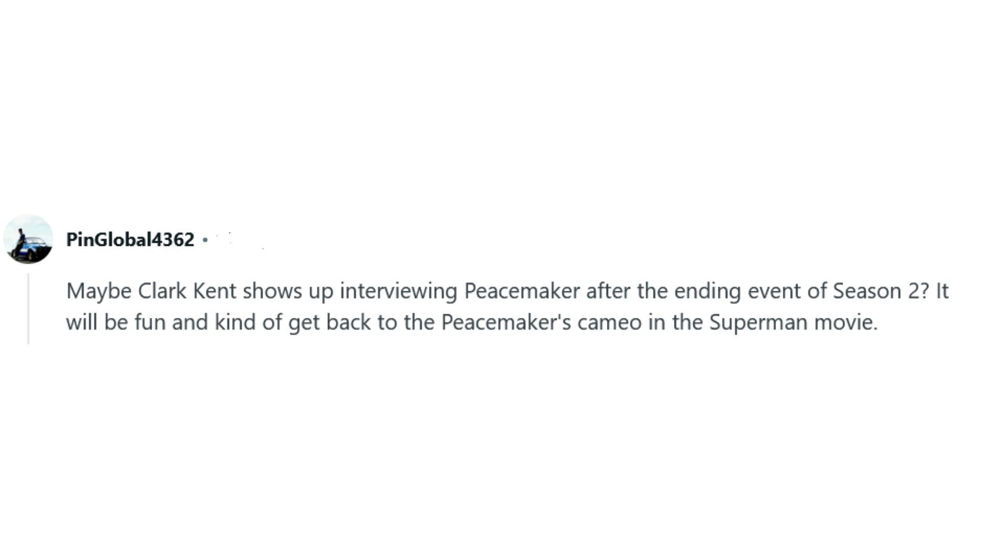 PinGlobal4362 speculating about a Clark Kent cameo in Peacemaker Season 2 (Image Via: Reddit)